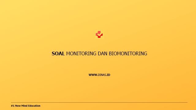 soal monitoring dan biomonitoring