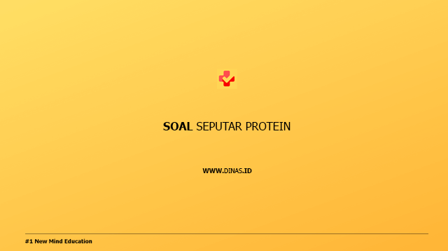 soal seputar protein