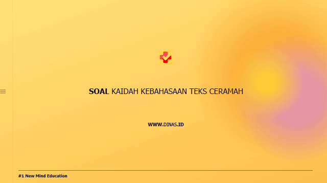 soal kaidah kebahasaan teks ceramah