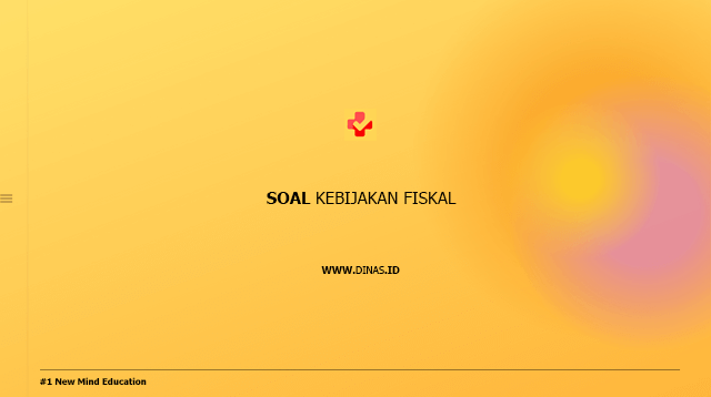 soal kebijakan fiskal