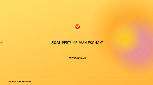 soal pertumbuhan ekonomi