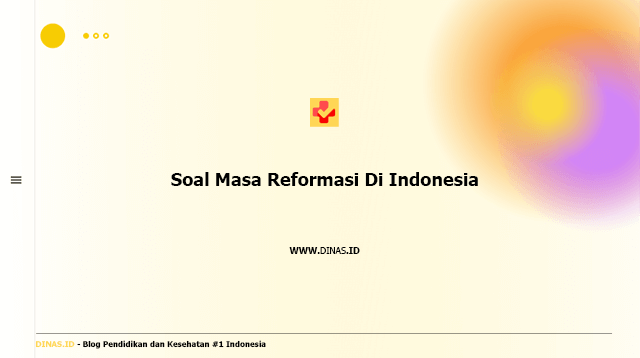 soal masa reformasi di indonesia