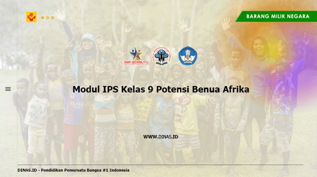 modul ips kelas 9 potensi benua afrika