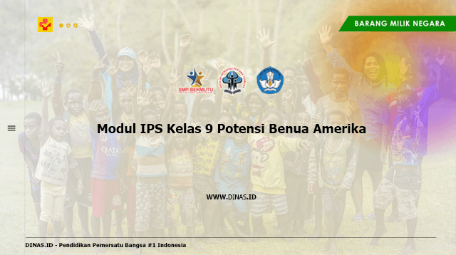 modul ips kelas 9 potensi benua amerika