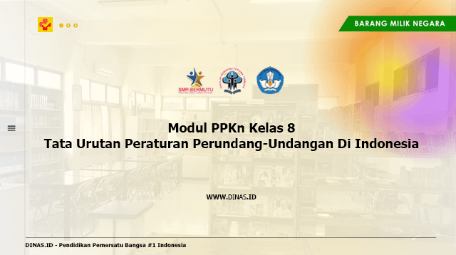 modul ppkn kelas 8 tata urutan peraturan perundang-undangan di indonesia