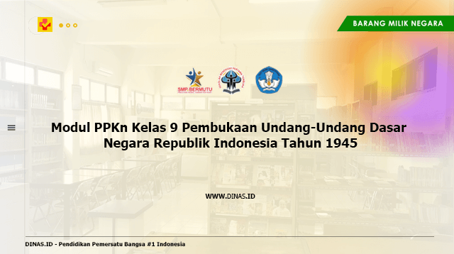 modul ppkn kelas 9 pembukaan undang-undang dasar negara republik indonesia tahun 1945
