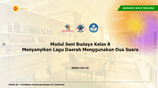 modul seni budaya kelas 8 menyanyikan lagu daerah menggunakan dua suara