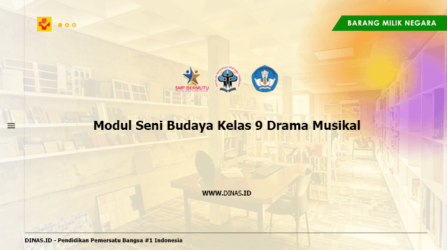 modul seni budaya kelas 9 drama musikal